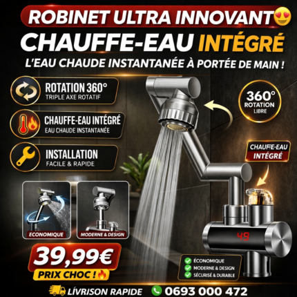 Mitigeur rotatif triple axe 360° avec chauffe-eau intégré